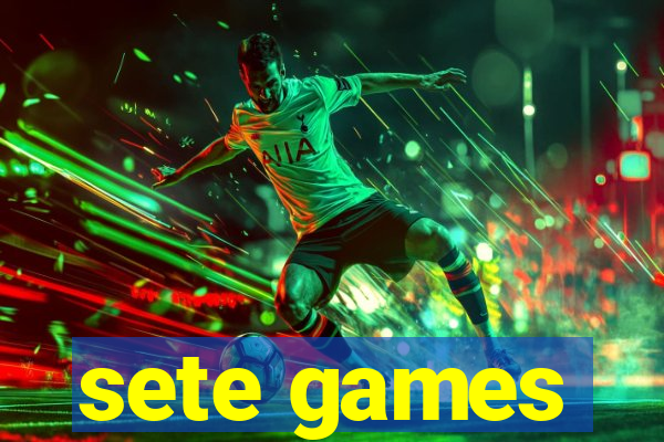 sete games